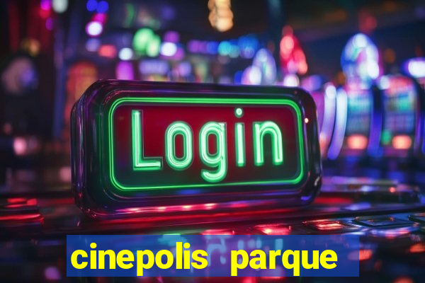 cinepolis parque shopping bahia